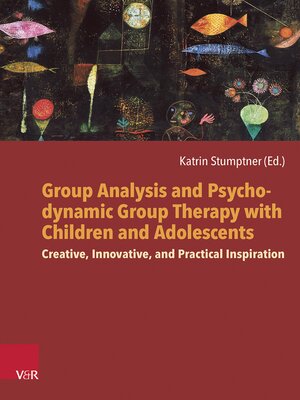 cover image of Group Analysis and Psychodynamic Group Therapy with Children and Adolescents